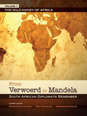 cover image of From Verwoerd to Mandela: South African Diplomats Remember, Volume 1